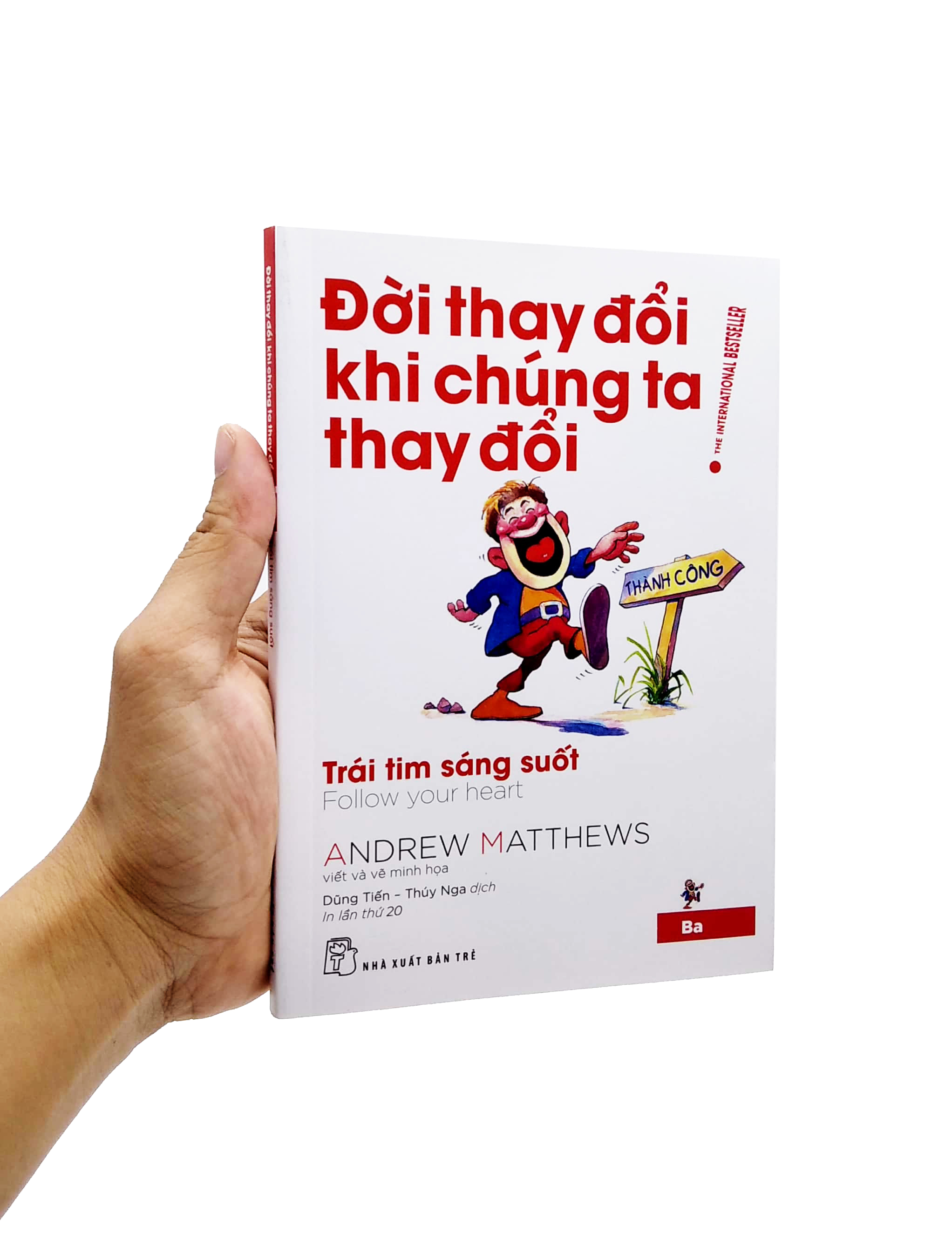 bộ đời thay đổi khi chúng ta thay đổi - tập 3 (tái bản 2022)