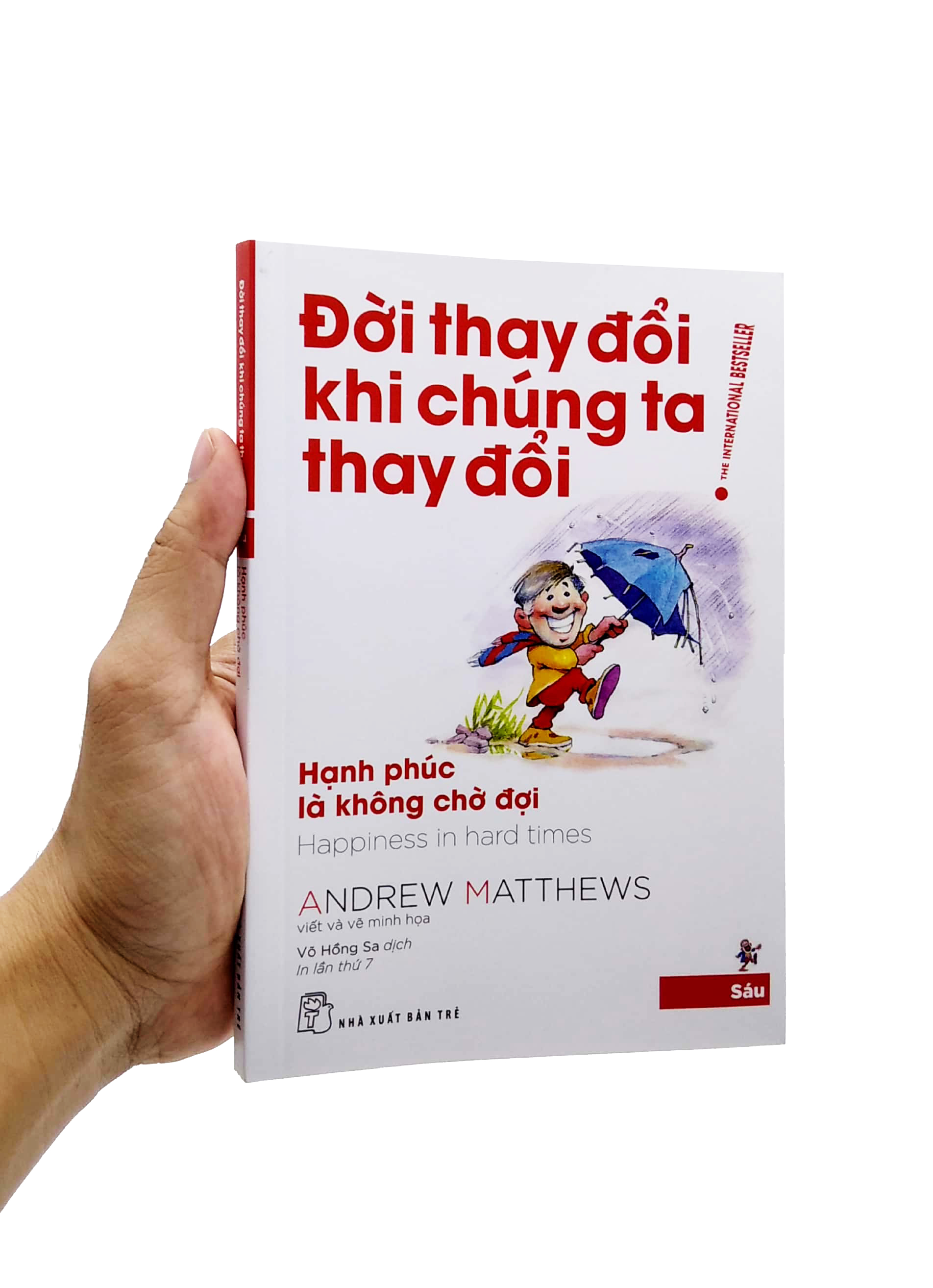 bộ đời thay đổi khi chúng ta thay đổi - tập 6 (tái bản 2022)