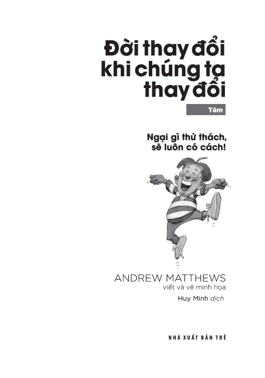 Bo
						
										
										Doi Thay Doi Khi Chung Ta Thay Doi - Tap 8 - Ngai Gi Thu Thach, Se Luon Co Cach!