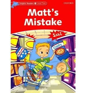 bộ dolphin readers level 2: matt's mistake