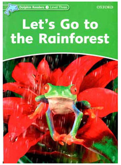 bộ dolphin readers level 3: let's go to the rainforest