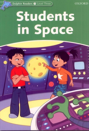 bộ dolphin readers level 3: students in space