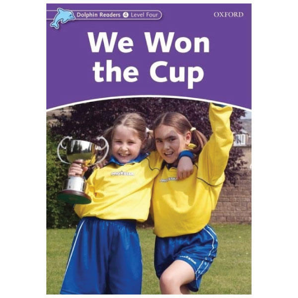 bộ dolphin readers level 4: we won the cup