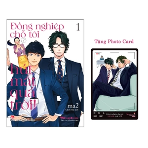 bộ đồng nghiệp chỗ tôi hút mắt quá trời! - tập 1 - tặng kèm photo card