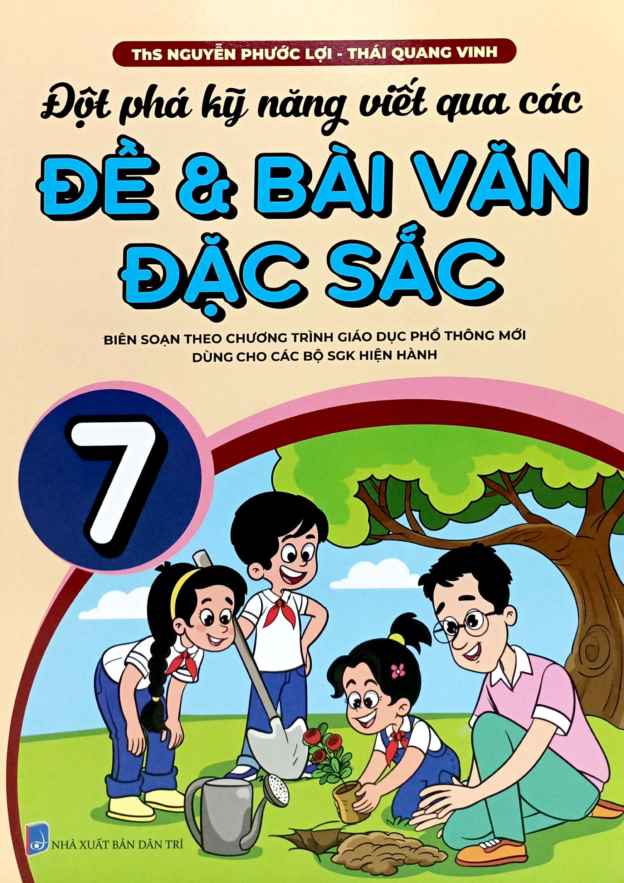 Bo
						
										
										Dot Pha Ky Nang Viet Qua Cac De Va Bai Van Dac Sac 7 (Theo Chuong Trinh GDPT Moi)