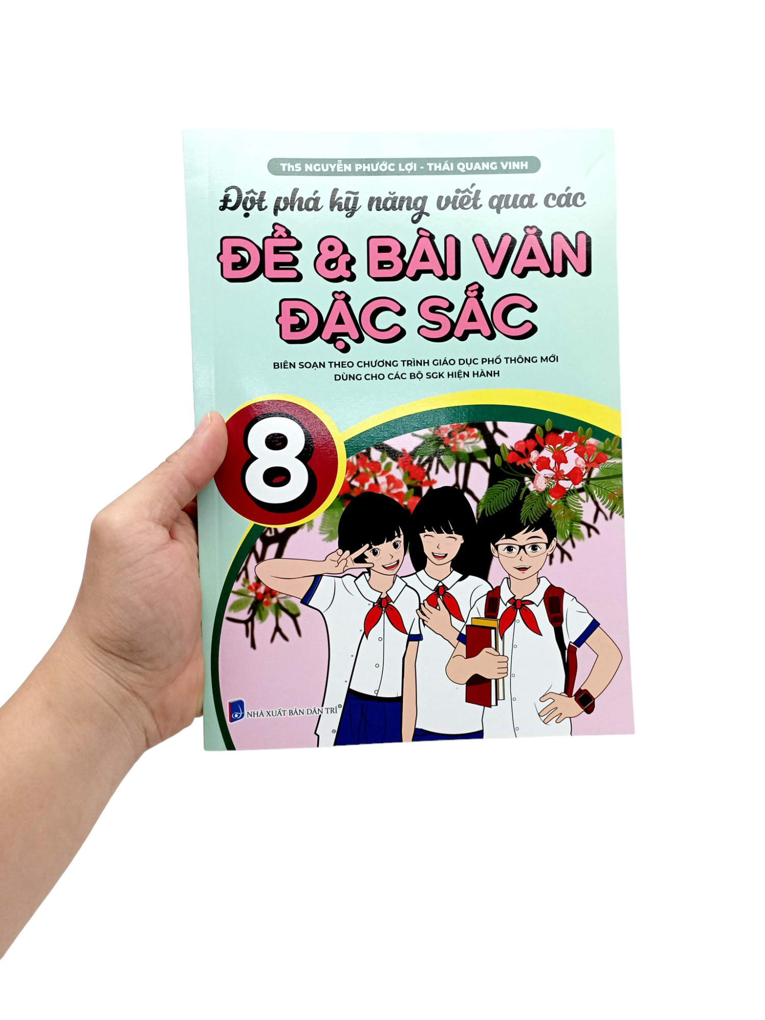 Bo
						
										
										Dot Pha Ky Nang Viet Qua Cac De Va Bai Van Dac Sac 8 (Theo Chuong Trinh GDPT Moi)