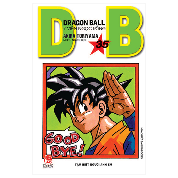 Bo
Dragon Ball - 7 Vien Ngoc Rong - Tap 35 - Tam Biet Nguoi Anh Em (Tai Ban 2025)