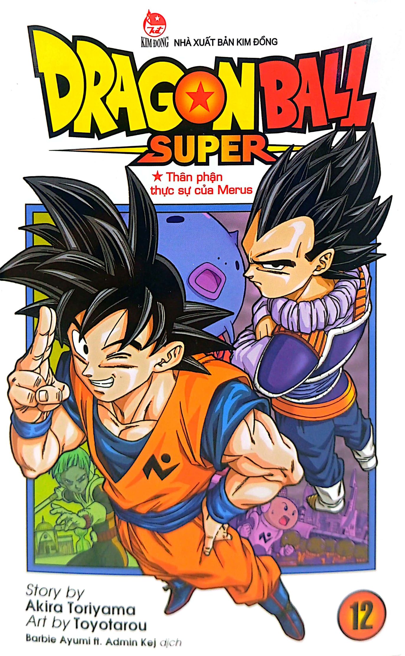 bộ dragon ball super - tập 12 - thân phận thực sự của merus (tái bản 2022)