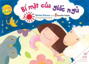 bộ ehon bí mật của giấc ngủ - sự kỳ diệu của cơ thể (tái bản 2020)