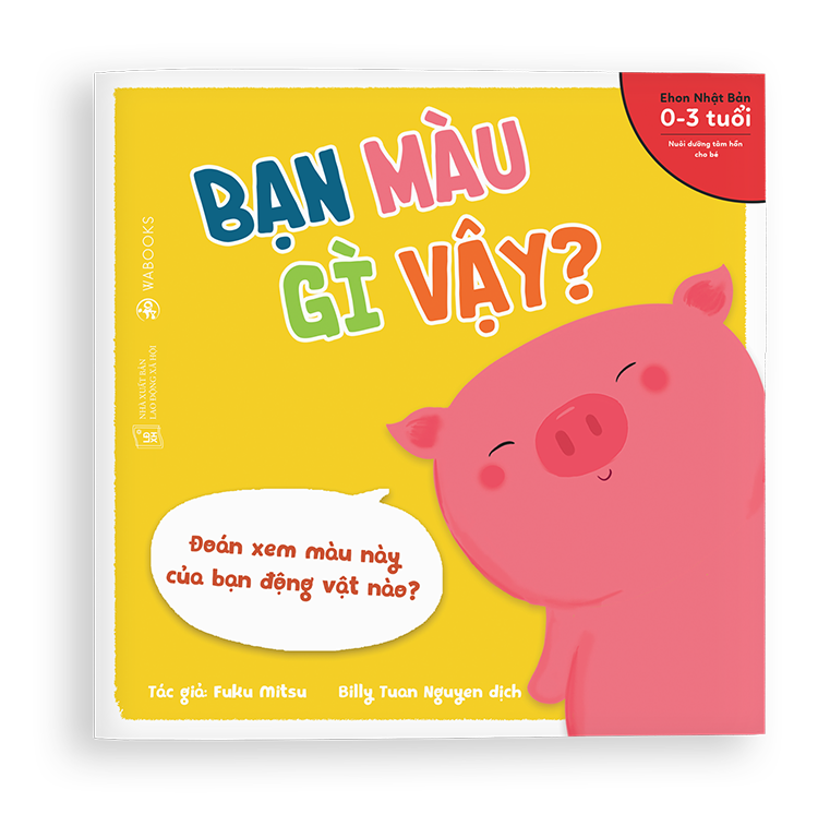 Bo
						
										
										Ehon Dong Vat - Ban Mau Gi Vay? (Tu 0 - 3 Tuoi)