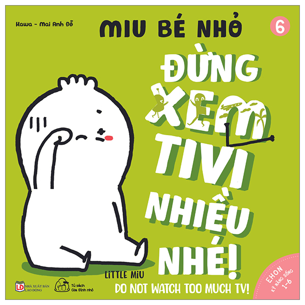 Bo
						
										
										Ehon Ki Nang Song - Miu Be Nho - Tap 32 - Dung Bat Nat Nhe!