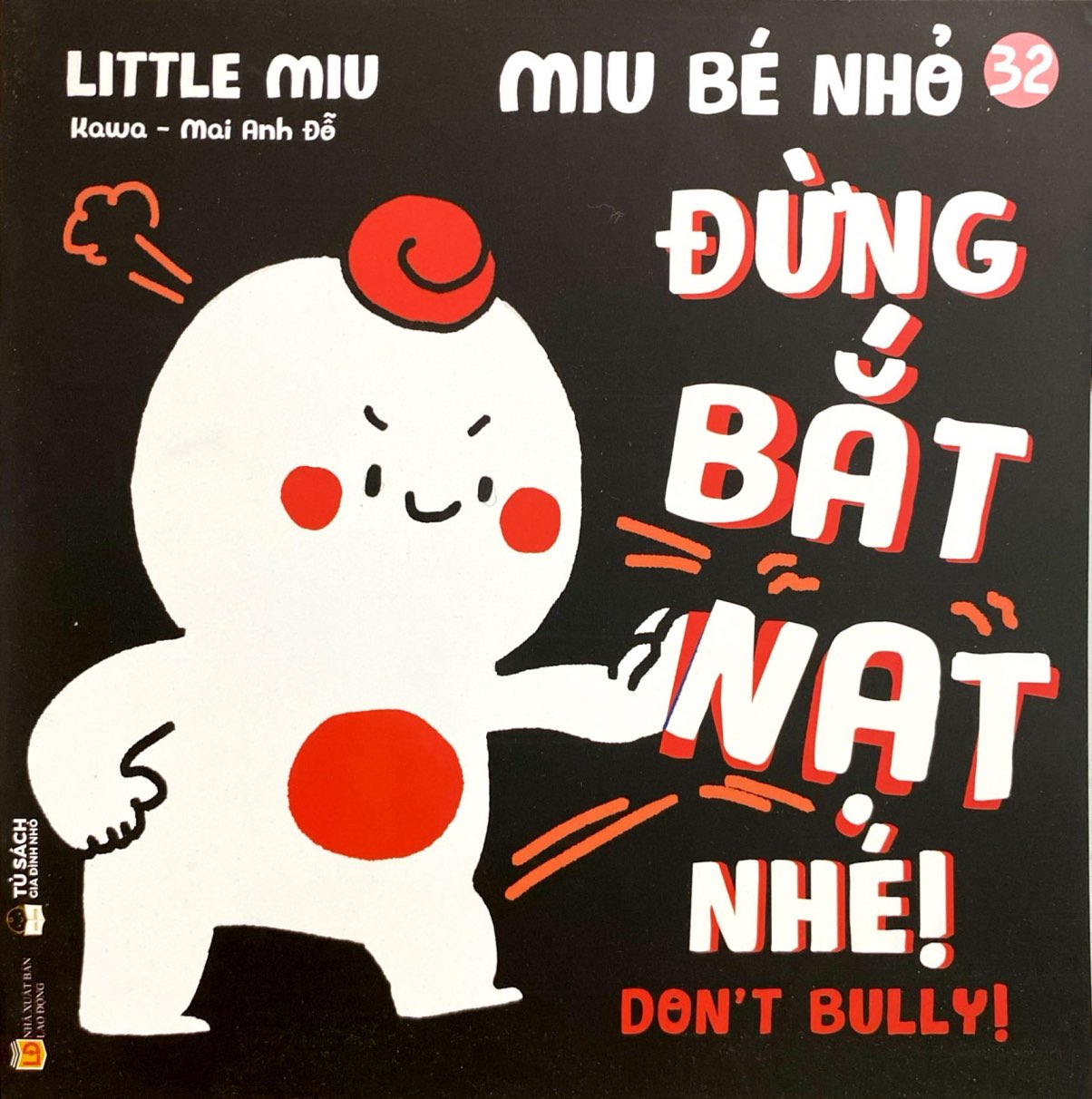 Bo
						
										
										Ehon Ki Nang Song - Miu Be Nho - Tap 32 - Dung Bat Nat Nhe!