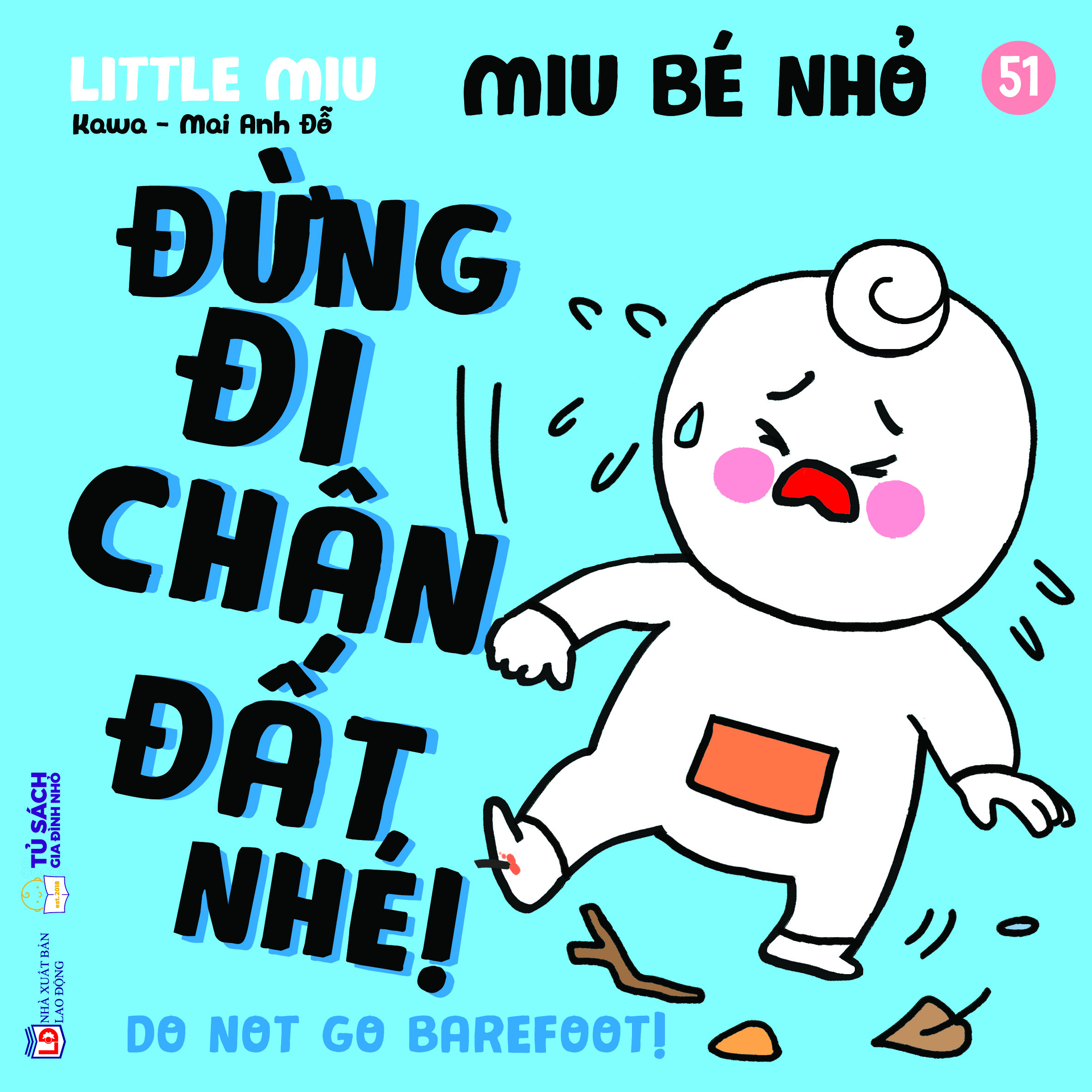 Bo
						
										
										Ehon Ki Nang Song - Miu Be Nho - Tap 51 - Dung Di Chan Dat Nhe!
