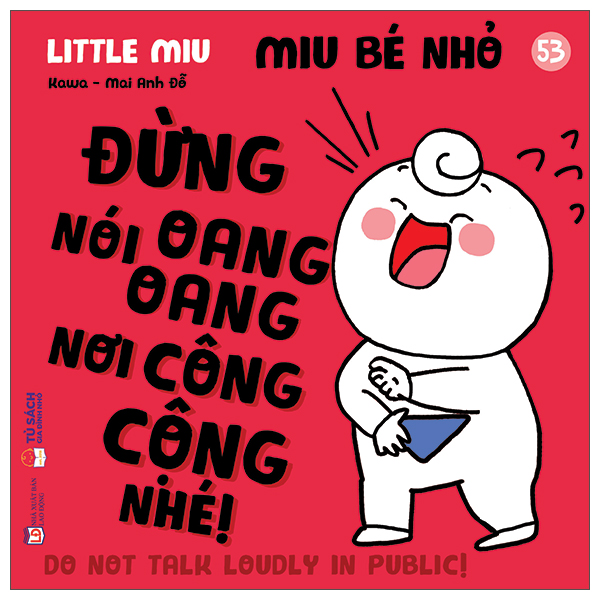Bo
Ehon Ki Nang Song - Miu Be Nho - Tap 53 - Dung Noi Oang Oang Noi Cong Cong Nhe!