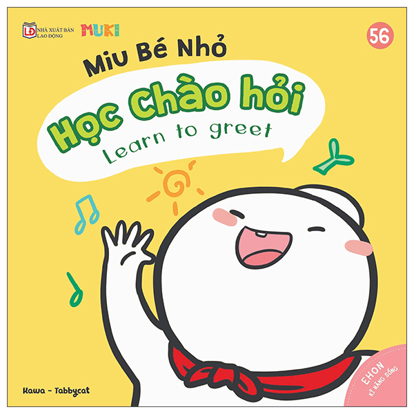 Bộ
						
										
										Ehon Kĩ Năng Sống - Miu Bé Nhỏ - Tập 57 - Học Nói Lời Cảm Ơn