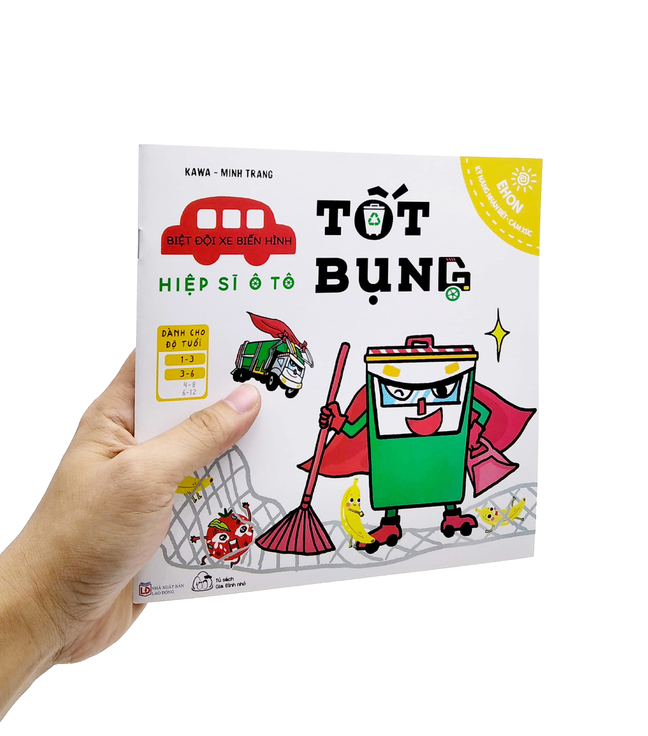 bộ ehon kỹ năng nhận biết - cảm xúc - biệt đội xe biến hình - hiệp sĩ ô tô tốt bụng (từ 1 - 6 tuổi)