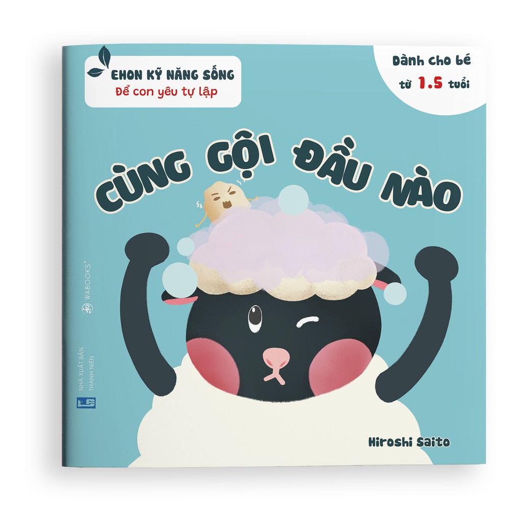 bộ ehon kỹ năng sống - để con yêu tự lập - cùng gội đầu nào (từ 1.5 tuổi)