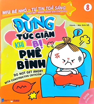 bộ ehon kỹ năng sống - miu bé nhỏ - tự tin tỏa sáng - tập 8 - đừng tức giận khi bị phê bình