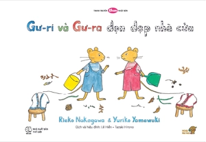 bộ ehon - mọt sách mogu - gư-ri và gư-ra - dọn dẹp nhà cửa (từ 1 - 6 tuổi)