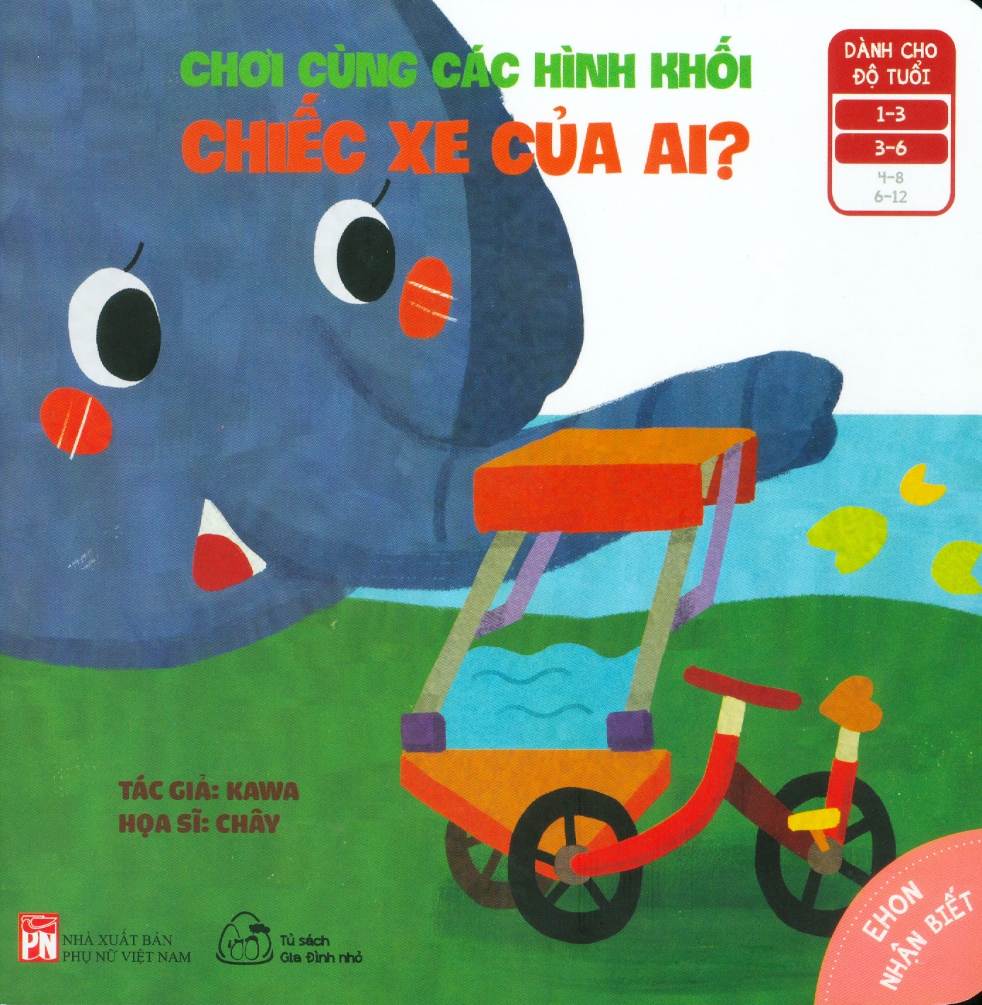 bộ ehon nhận biết - chơi cùng các hình khối - chiếc xe của ai? (từ 1 - 6 tuổi)