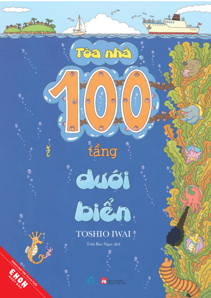Bộ
						
										
										Ehon Nhật Bản - Tòa Nhà 100 Tầng - Dưới Biển (Tái Bản 2024)
