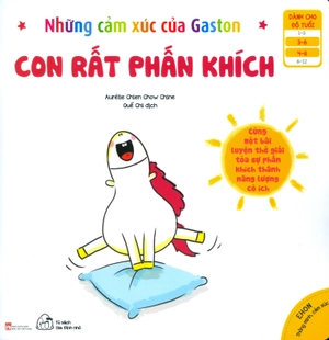 bộ ehon thông minh cảm xúc - những cảm xúc của gaston - con rất phấn khích (từ 3 - 8 tuổi)