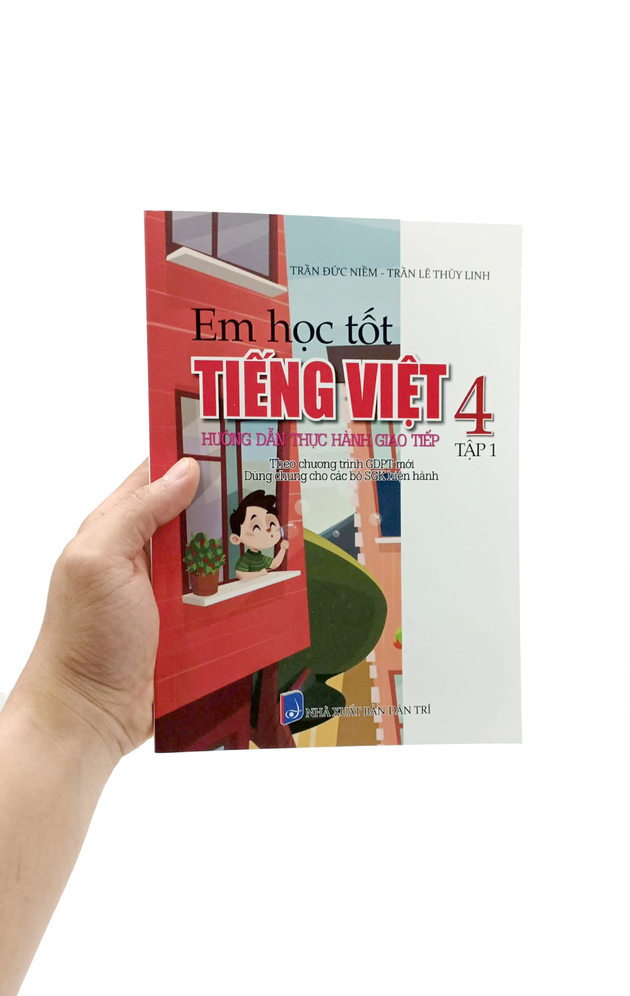 bộ em học tốt tiếng việt 4 - tập 1 - hướng dẫn thực hành giao tiếp (dùng chung cho các bộ sgk hiện hành)