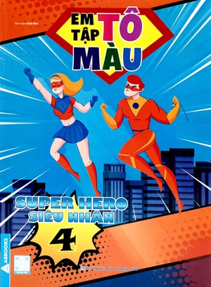 bộ em tập tô màu - super hero siêu nhân 4
