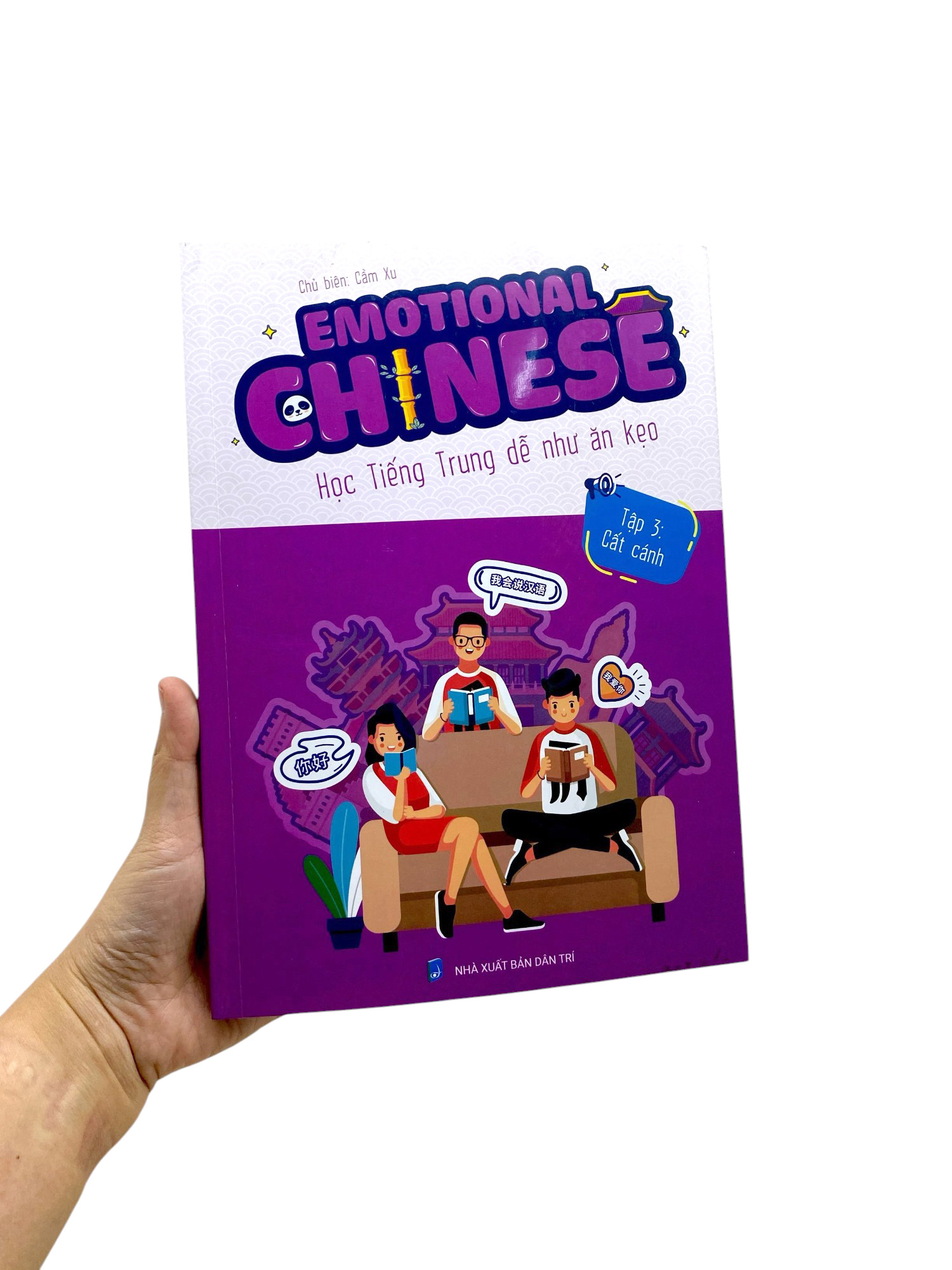 Bo
						
										
										Emotional Chinese - Hoc Tieng Trung De Nhu An Keo - Tap 3 - Cat Canh