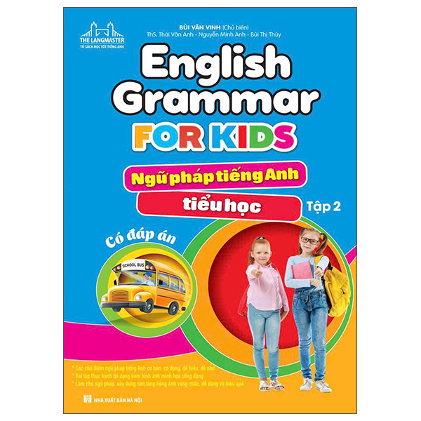 Bo
English Grammar For Kids - Ngu Phap Tieng Anh Tieu Hoc - Tap 2 (Co Dap An) (Tai Ban 2025)