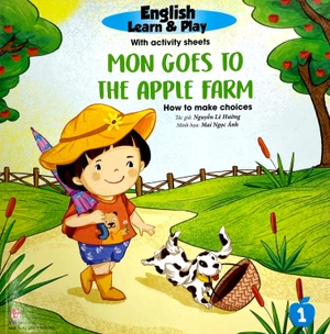 bộ english learn & play 1 - mon goes to the apple farm - how to make choices