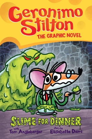 bộ geronimo stilton #02: slime for dinner