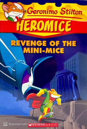 bộ geronimo stilton heromice #11: revenge of the mini-mice