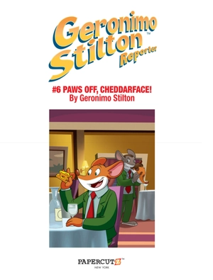 bộ geronimo stilton reporter 6: paws off, cheddarface!