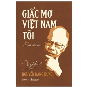 bộ giấc mơ việt nam tôi - tập 2: còn mãi hương xa