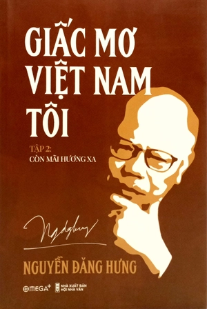 bộ giấc mơ việt nam tôi - tập 2: còn mãi hương xa