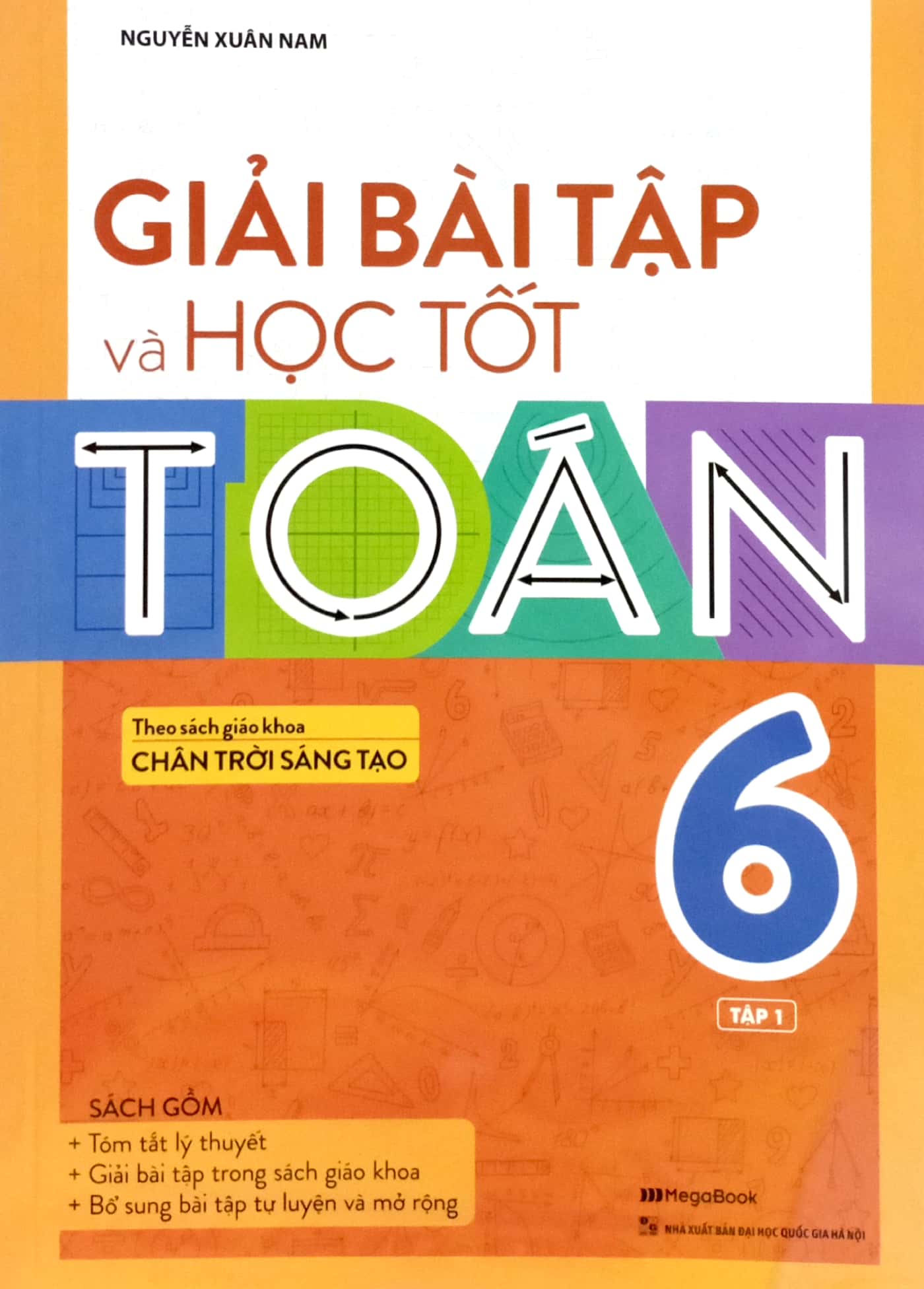 bộ giải bài tập và học tốt toán 6 - tập 1 (theo sách giáo khoa chân trời sáng tạo)