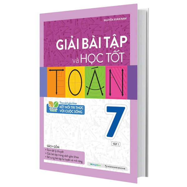 Bo
Giai Bai Tap Va Hoc Tot Toan 7 - Tap 1 (Theo Sach Giao Khoa Ket Noi Tri Thuc Voi Cuoc Song)