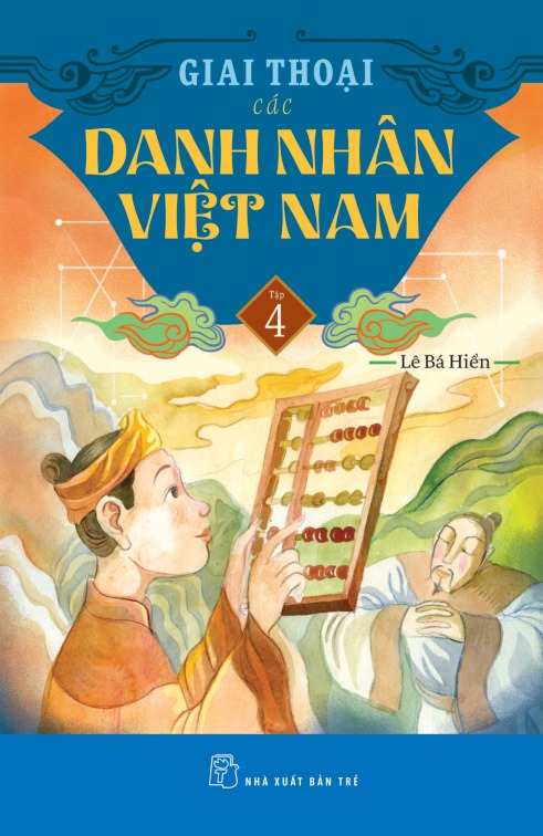 Bo
						
										
										Giai Thoai Cac Danh Nhan Viet Nam - Tap 4