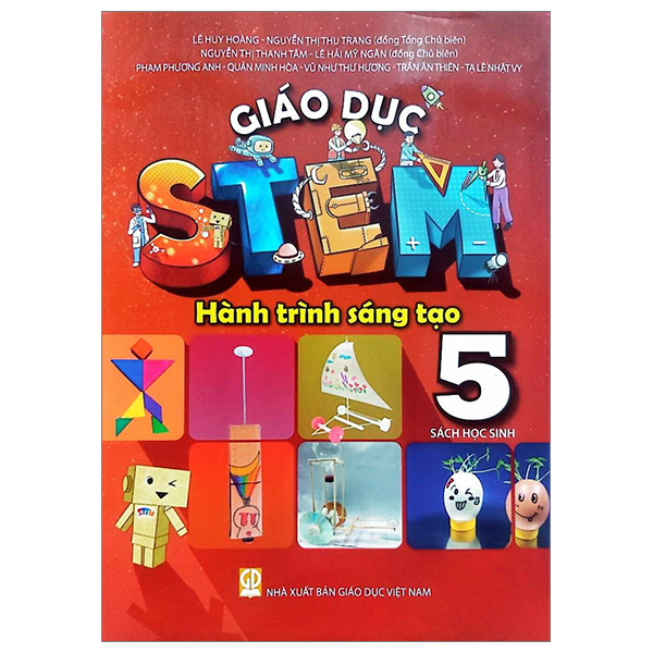 Bo
						
										
										Giao Duc Stem 5 - Hanh Trinh Sang Tao - Sach Hoc Sinh