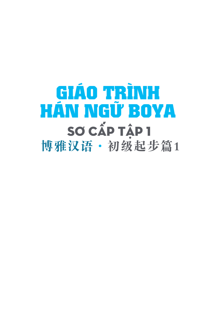 Bo
						
										
										Giao Trinh Han Ngu Boya - So Cap - Tap 1 (Tai Ban 2025)