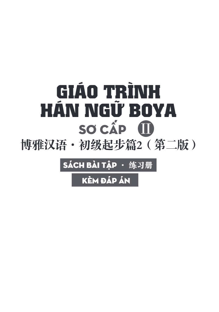 Bo
						
										
										Giao Trinh Han Ngu Boya - So Cap - Tap 2 (Sach Bai Tap Kem Dap An) (Tai Ban 2025)
