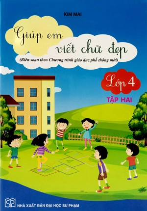 bộ giúp em viết chữ đẹp lớp 4 - tập 2 - kết nối (theo chương trình giáo dục phổ thông mới)