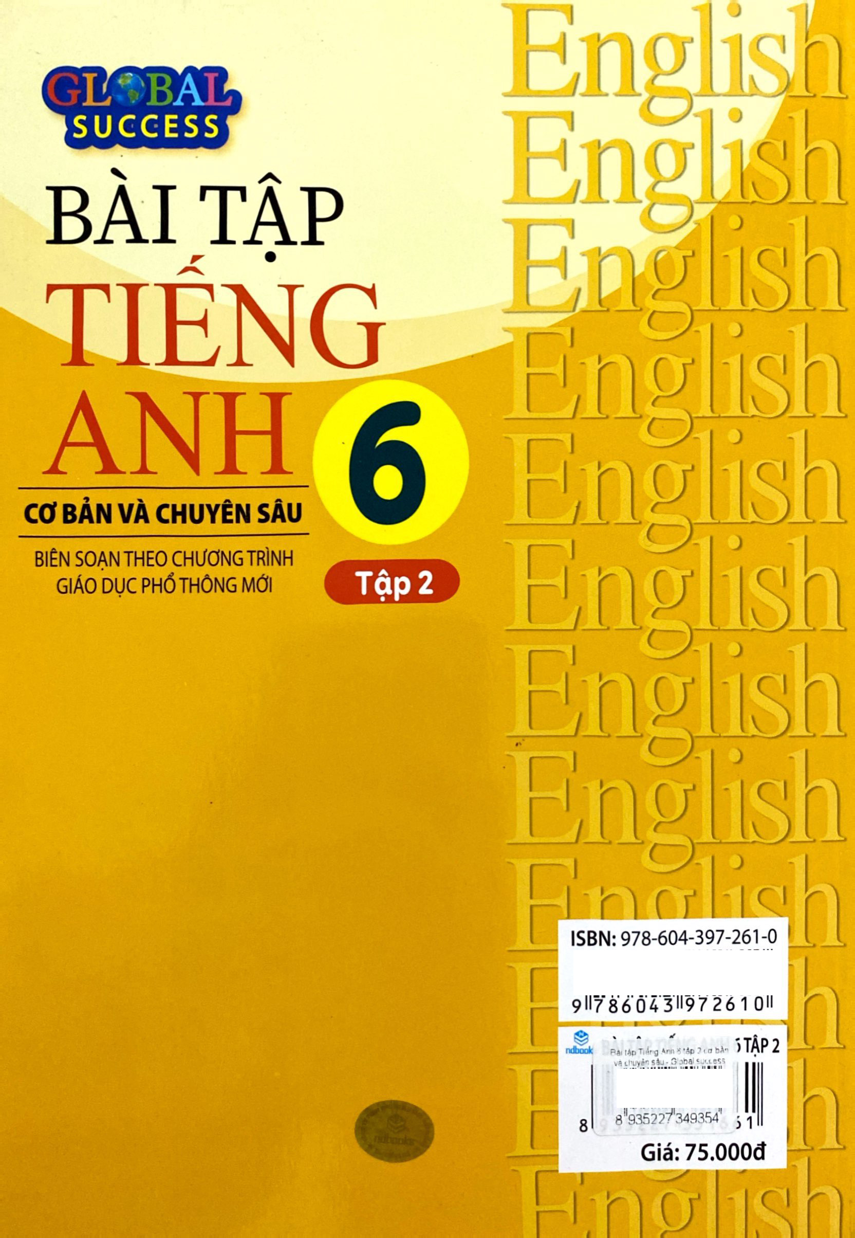 bộ global success - bài tập tiếng anh 6 cơ bản và chuyên sâu - tập 2 (biên soạn theo chương trình giáo dục phổ thông mới)