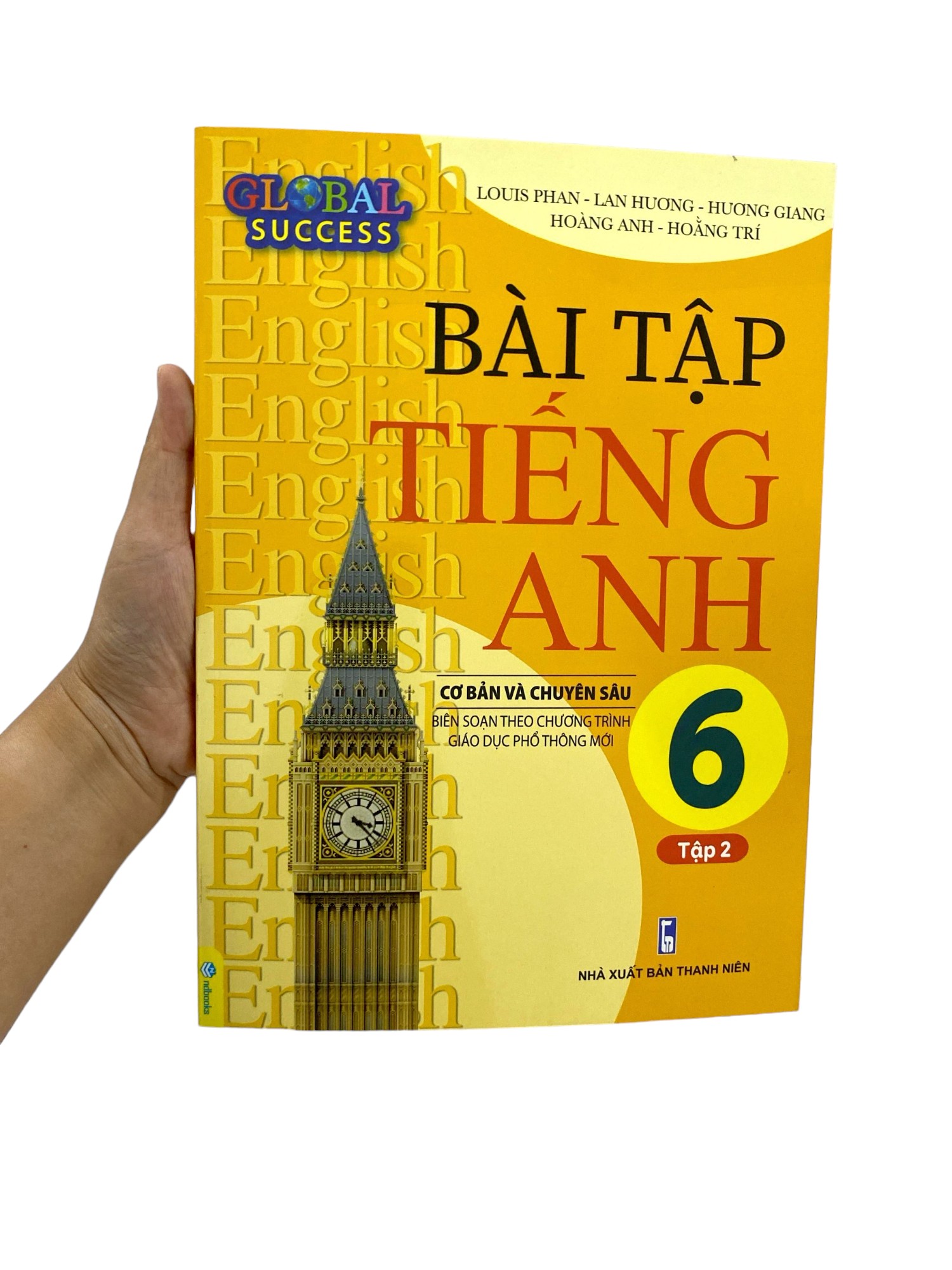 bộ global success - bài tập tiếng anh 6 cơ bản và chuyên sâu - tập 2 (biên soạn theo chương trình giáo dục phổ thông mới)