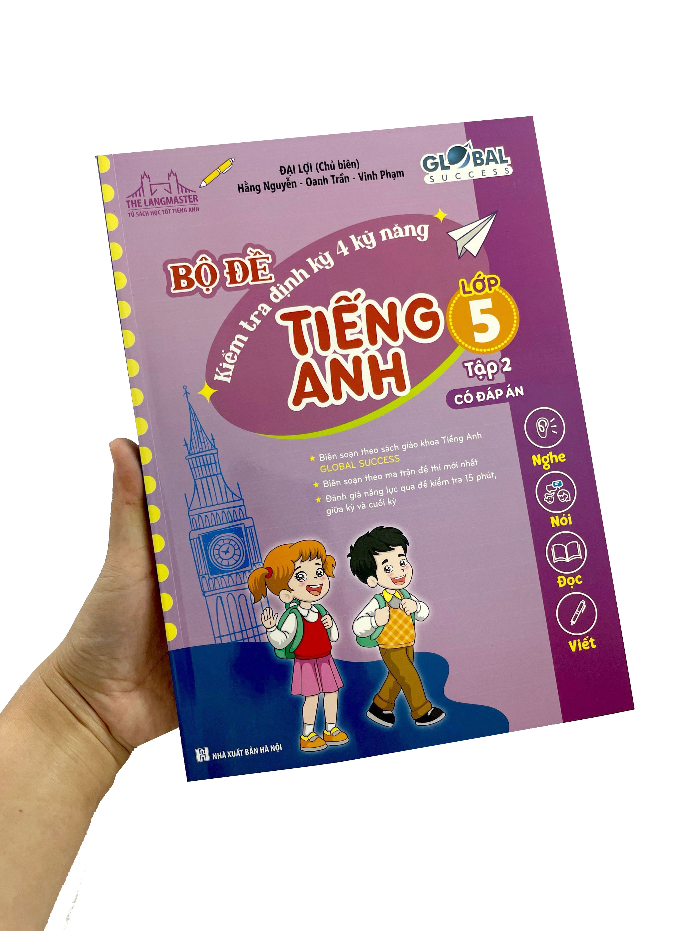 Bo
						
										
										Global Success - Bo De Kiem Tra Dinh Ky 4 Ky Nang Tieng Anh Lop 5 - Tap 2 (Co Dap An)