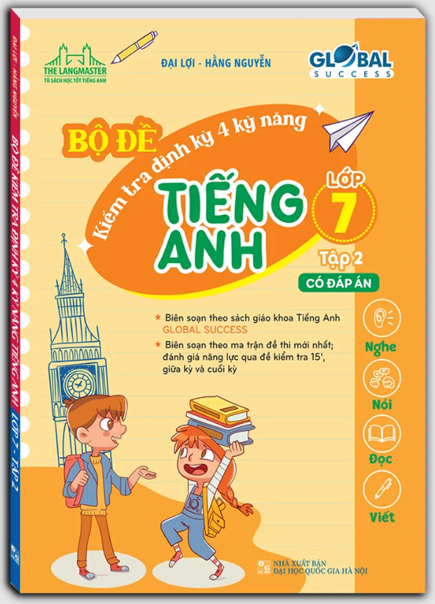 bộ global success - bộ đề kiểm tra định kỳ 4 kỹ năng tiếng anh lớp 6 - tập 1 (có đáp án)