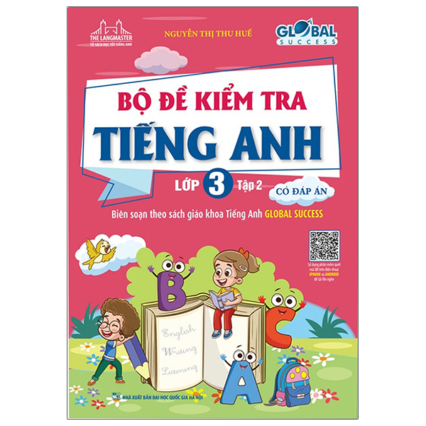 bộ global success - bộ đề kiểm tra tiếng anh lớp 3 - tập 2 (có đáp án)
