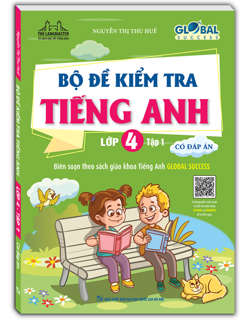 bộ global success - bộ đề kiểm tra tiếng anh lớp 4 - tập 1 - có đáp án