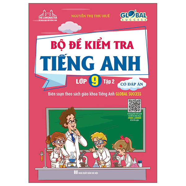 Bo
Global Success - Bo De Kiem Tra Tieng Anh Lop 9 - Tap 2 (Co Dap An)